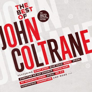 JOHN COLTRANE - BEST OF JOHN COLTRANE