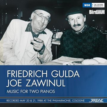 GULDA,FRIEDRICH & JOE ZAWINUL - MUSIC FOR TWO PIANOS
