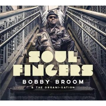 BOBBY BROOM & THE ORGANI-SATION - SOUL FINGERS