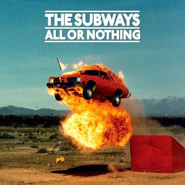 SUBWAYS - ALL OR NOTHING