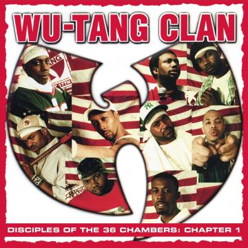 WU-TANG CLAN - DISCIPLES OF THE 36 CHAMBERS: CHAPTER 1 (LIVE)