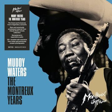 MUDDY WATERS - MUDDY WATERS: THE MONTREUX YEARS