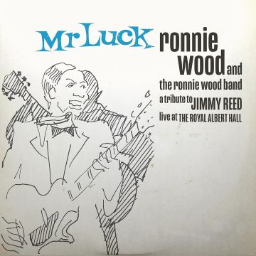 Ronnie Wood & The Ronnie Wood Band - Mr. Luck: A Tribute To Jimmy Reed: Live At The Royal Albert Hall