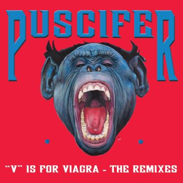 PUSCIFER - V IS FOR VIAGRA - THE REMIXES