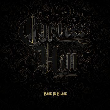 CYPRESS HILL - BACK IN BLACK