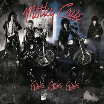 MOTLEY CRUE - GIRLS, GIRLS, GIRLS (2021 REMASTER)