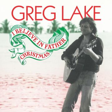 GREG LAKE - I BELIEVE IN FATHER CHRISTMAS