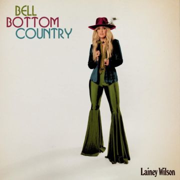 LAINEY WILSON - BELL BOTTOM COUNTRY