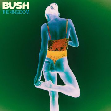 BUSH - KINGDOM