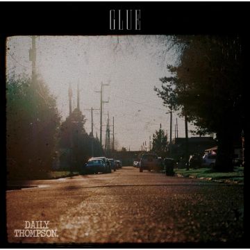 Daily Thompson - Glue