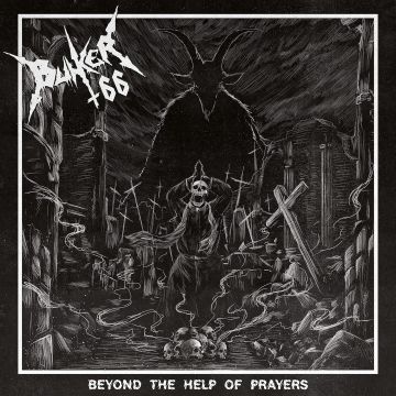 BUNKER 66 - BEYOND THE HELP OF PRAYERS