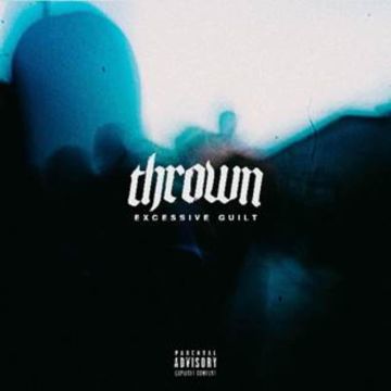THROWN - EXCESSIVE GUILT (SOLID WHITE VINYL)
