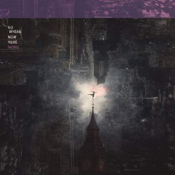 MONO - NOWHERE NOW HERE (GATEFOLD SLEEVE)