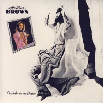 ARTHUR BROWN - CHISHOLM IN MY BOSOM (CRYSTAL CLEAR VINYL)