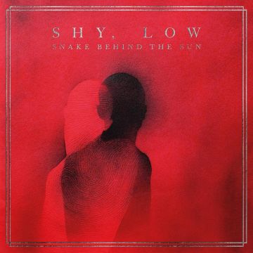 LOW SHY - SNAKE BEHIND THE SUN