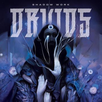 DRUIDS - SHADOW WORK