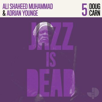 CARN,DOUG; ALI SHAHEED MUHAMMAD & ADRIAN YOUNGE - DOUG CARN JID005 (45RPM)