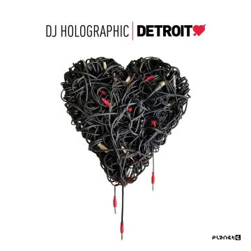 DJ HOLOGRAPHIC - DETROIT LOVE VOL. 5