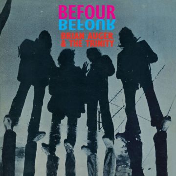 AUGER,BRIAN & THE TRINITY - BEFOUR