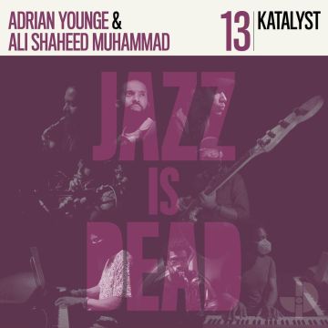 KATALYST; ADRIAN YOUNGE; ALI SHAHEED MUHAMMAD - KATALYST JID013