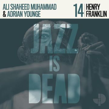 Henry Franklin, Adrian Younge & Ali Shaheed Mohammed - Jazz Is Dead 14