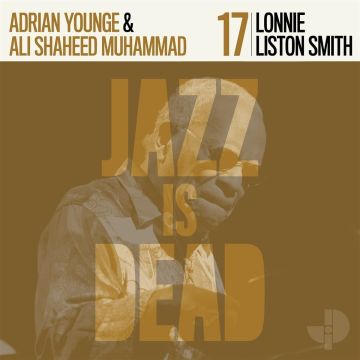 ADRIAN; LONNIE LISTON SMITH; ALI SHAHEED MUHAMMAD YOUNGE - LONNIE LISTON SMITH JID017
