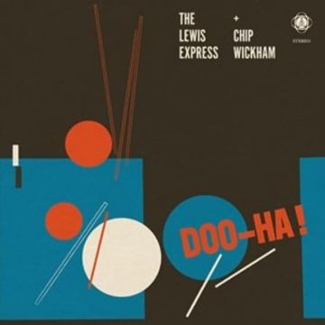LEWIS EXPRESS & CHIP WICKHAM - DOO-HA!