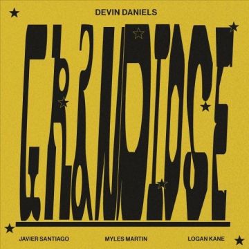 DEVIN DANIELS - GRANDIOSE