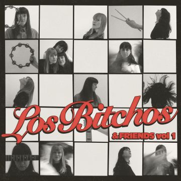 BITCHOS - BITCHOS & FRIENDS VOL 1