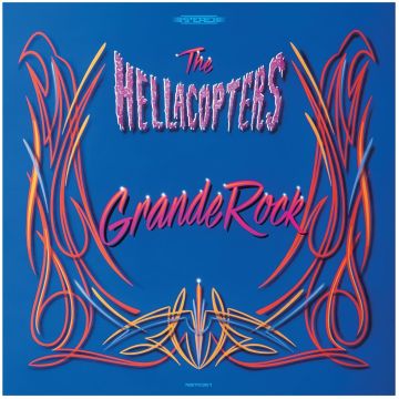 HELLACOPTERS - GRANDE ROCK REVISITED
