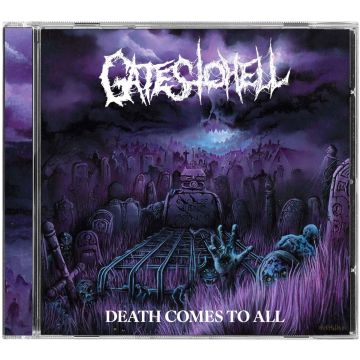 GATES TO HELL - DEATH COMES TO ALL