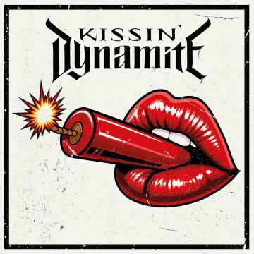 KISSIN' DYNAMITE - KISSIN' DYNAMITE