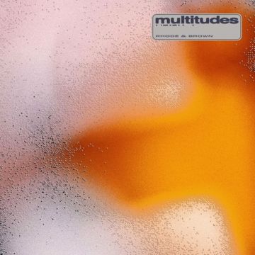 RHODE & BROWN - MULTITUDES