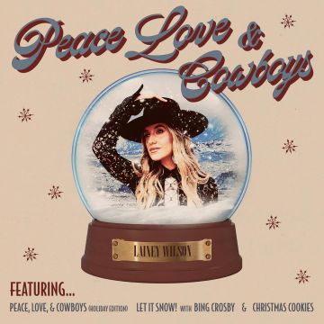 LAINEY WILSON - PEACE, LOVE & COWBOYS (HOLIDAY EDITION)