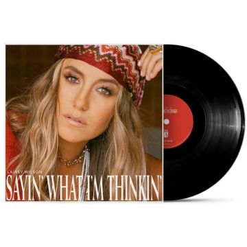 LAINEY WILSON - SAYIN WHAT I’M THINKIN