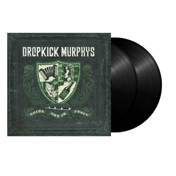 DROPKICK MURPHYS - GOING OUT IN STYLE