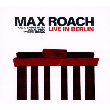 COLTRANE / JORDAN / DAMERON / TIZ - MAX ROACH LIVE IN BERLIN
