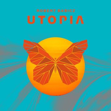 ROBERT BABICZ - UTOPIA
