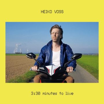 HEIKO VOSS - 3:30 MINUTES TO LIVE