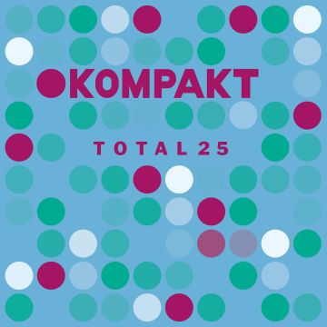 VARIOUS ARTISTS - KOMPAKT TOTAL 25