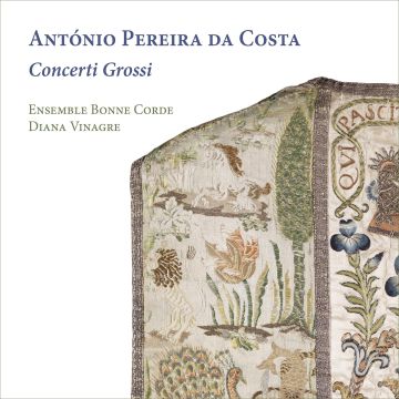 ENSEMBLE BONNE CORDE - COSTA: CONCERTI GROSSI