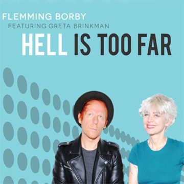 BORBY,FLEMMING & GRETA B - HELL IS TOO FAR
