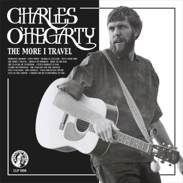 [LP/CD] CHARLES O'HEGARTY - THE MORE I TRAVEL