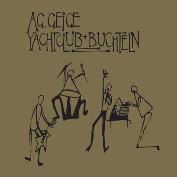 AG GEIGE - YACHTCLUB + BUCHTELN (IMPORT)