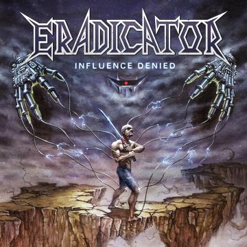 ERADICATOR - INFLUENCE DENIED