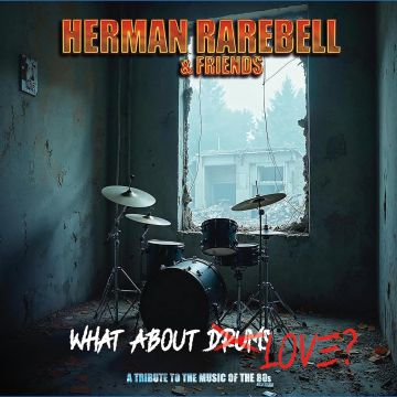 HERMAN RAREBELL - HERMAN RAREBELL & FRIENDS - WHAT ABOUT LOVE