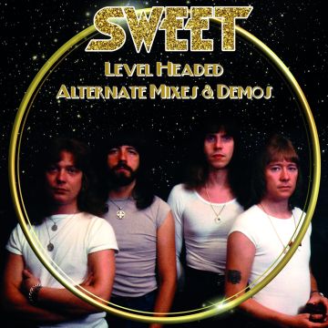 SWEET - LEVEL HEADED ALTERNATE MIXES & DEMOS