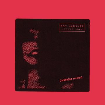 BOY HARSHER - LESSER MAN (EXTENDED VERSION) (DL CODE)