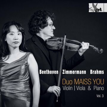 DUO MAISS YOU - BEETHOVEN, BRAHMS & ZIMMERMANN: SONATEN FUR VIOLA & KLAVIER