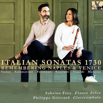 SABRINA; PHILIPPE GRISVARD FREY - MANCINI, SAMMARTINI, SCARLATTI, SIEBER & VIVALDI: ITALIAN SONATAS
